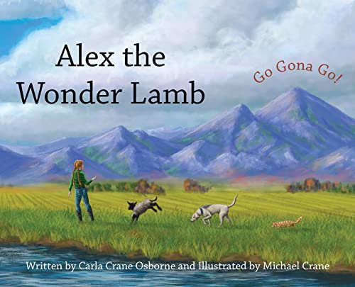 Stock image for Alex the Wonder Lamb for sale by Idaho Youth Ranch Books