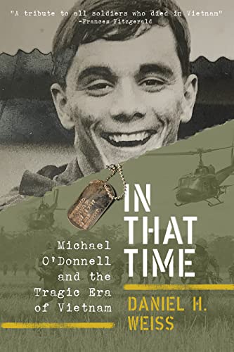 Beispielbild fr In That Time: Michael O'Donnell and the Tragic Era of Vietnam zum Verkauf von ThriftBooks-Atlanta