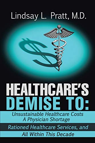 Stock image for Healthcare's Demise to for sale by Lucky's Textbooks