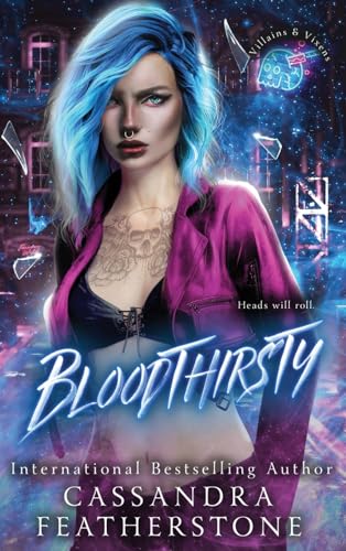 Beispielbild fr Bloodthirsty: A Dark/Steamy/Contemporary Romance (Villains & Vixens) zum Verkauf von Ria Christie Collections
