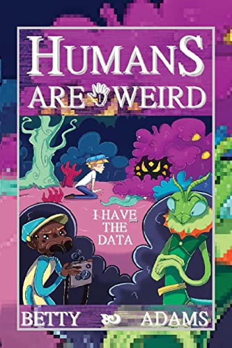 Stock image for Humans are Weird: I Have the Data for sale by GreatBookPrices