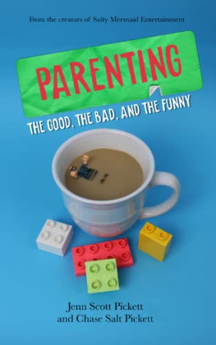 Imagen de archivo de Parenting : The Good, the Bad, and the Funny: The parenting humor book for moms and dads who need to laugh about pregnancy and raising babies, toddlers, preschoolers, and big kids. a la venta por Books Unplugged