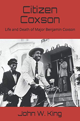 Stock image for Citizen Coxson: Life and Death of Major Benjamin Coxson for sale by GF Books, Inc.