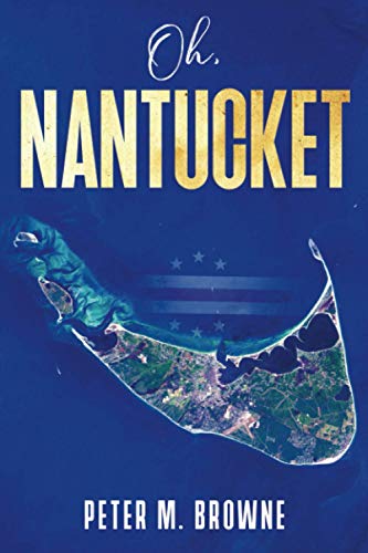 Stock image for Oh, Nantucket for sale by GF Books, Inc.