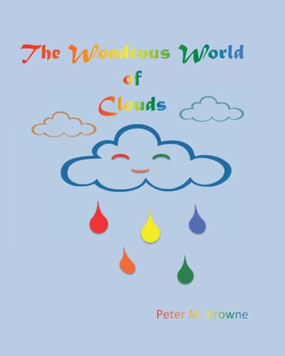 Stock image for The Wondrous World of Clouds for sale by Lucky's Textbooks