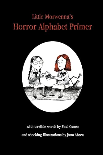 Imagen de archivo de Little Morwenna's Horror Alphabet Primer a la venta por Half Price Books Inc.
