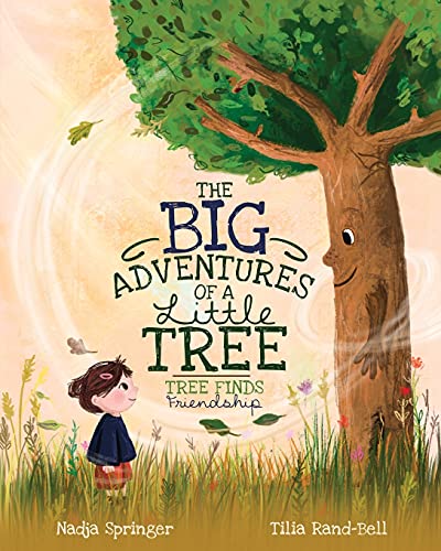 9781736028100: The Big Adventures of a Little Tree: Tree Finds Friendship