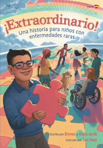 Stock image for Extraordinario! Una historia para nios con enfermedades raras (Espaa) (Spanish Edition) for sale by Books Unplugged