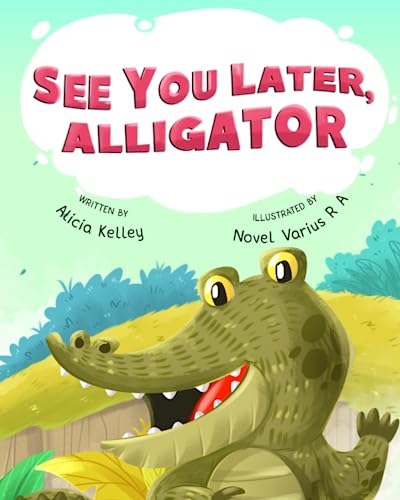 Stock image for See You Later, Alligator for sale by Your Online Bookstore