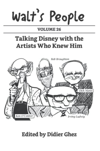 Stock image for Walt's People: Volume 26: Talking Disney with the Artists Who Knew Him for sale by GreatBookPrices