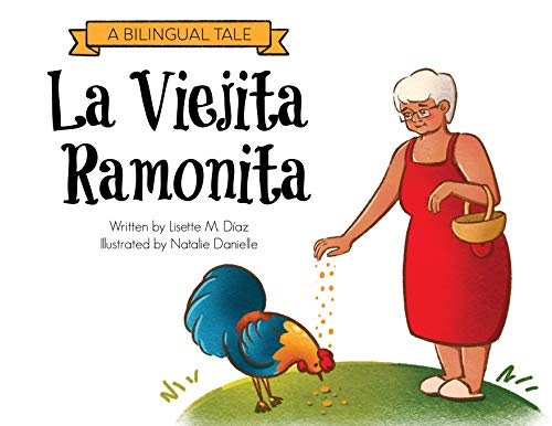 Stock image for La Viejita Ramonita: A Bilingual Tale for sale by Books Unplugged