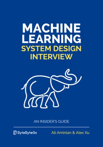 9781736049129: Machine Learning System Design Interview