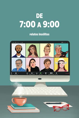 Beispielbild fr De 7:00 a 9:00: relatos ins litos (Spanish Edition) zum Verkauf von ThriftBooks-Dallas