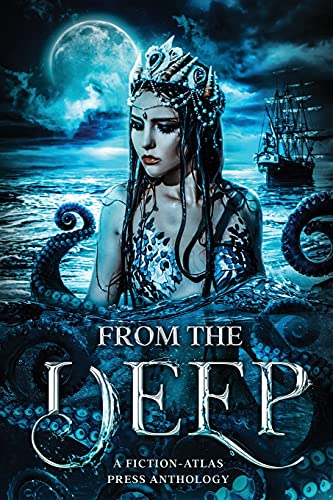 Stock-Bild f�r From The Deep: A Fiction-Atlas Press Anthology