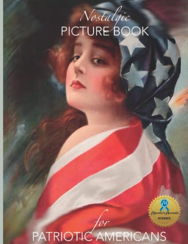 

Nostalgic Picture Book for Patriotic Americans: Large Format (8.5x11) Gift Book for People Living with Dementia/ Alzheimer's (NANA'S BOOKS)