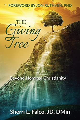 Imagen de archivo de The Giving Tree: Beyond Nominal Christianity a la venta por Big River Books