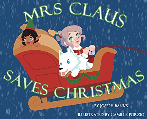 Imagen de archivo de Mrs. Claus Saves Christmas a la venta por Books Unplugged