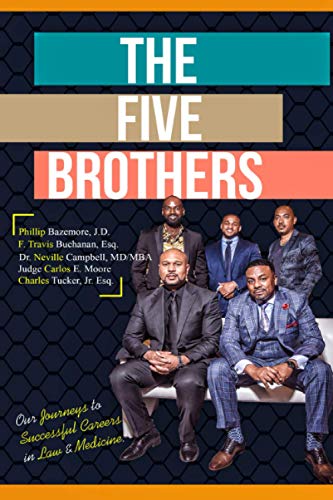 Beispielbild fr The Five Brothers: Our Journeys to Successful Careers in Law & Medicine zum Verkauf von ThriftBooks-Atlanta