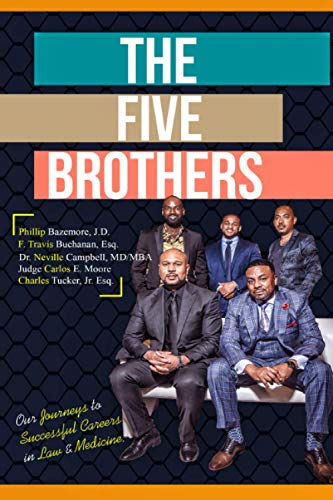 Stock image for The Five Brothers: Our Journeys to Successful Careers in Law & Medicine for sale by ThriftBooks-Atlanta