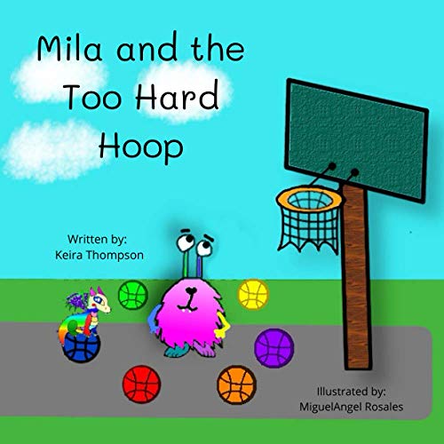 Imagen de archivo de Mila and the Too Hard Hoop a la venta por Goodwill of Colorado