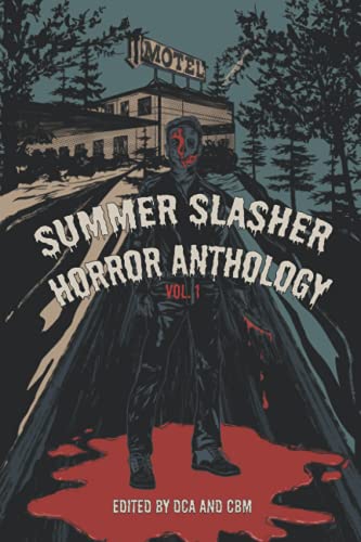 Stock image for Summer Slasher Horror Anthology: Vol. 1 for sale by SecondSale