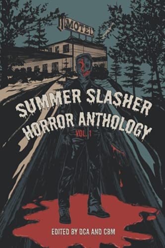 Stock image for Summer Slasher Horror Anthology: Vol. 1 for sale by GF Books, Inc.