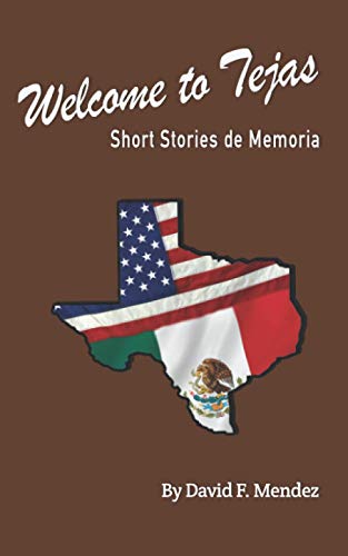 9781736094501: Welcome to Tejas: Short Stories de Memoria