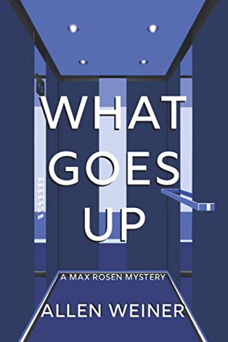Stock image for What Goes Up (The Max Rosen Mysteries) for sale by gwdetroit