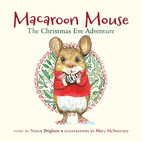 Stock image for Macaroon Mouse The Christmas Eve Adventure for sale by GreatBookPrices