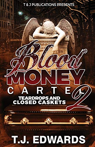 Stock image for Blood Money Cartel 2: Teardrops and Closed Caskets for sale by GreatBookPrices