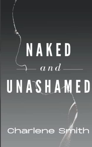Stock image for Naked and Unashamed for sale by ThriftBooks-Dallas