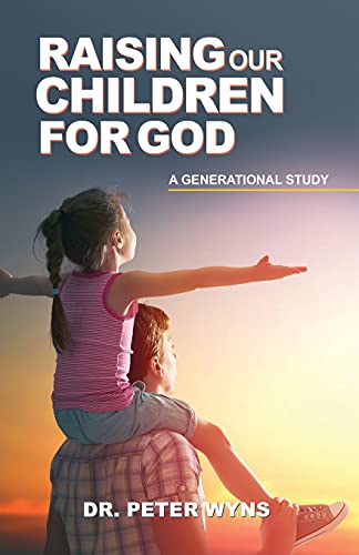 Stock image for Raising Our Children For God for sale by ThriftBooks-Dallas