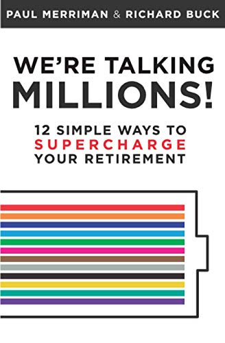 Imagen de archivo de Were Talking Millions!: 12 Simple Ways to Supercharge Your Retirement a la venta por Zoom Books Company
