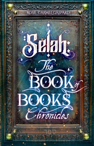 Stock image for Selah: The Book of Books Chronicles for sale by BooksRun