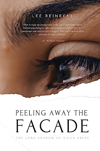 Stock image for Peeling Away the Facade: The Long Shadow of Child Abuse for sale by Books From California