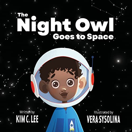 Stock image for The Night Owl Goes to Space for sale by GreatBookPrices