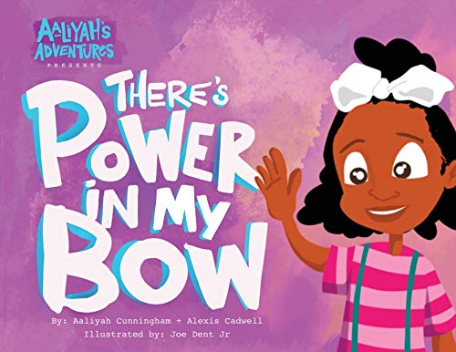 Beispielbild fr Aaliyah's Adventures: There's Power In My Bow zum Verkauf von Books From California
