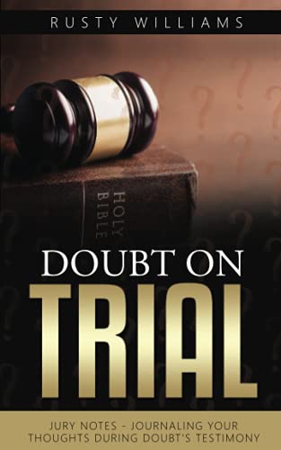 Stock image for Doubt On Trial: Jury Notes - Journaling Your Thoughts During Doubt's Testimony [Soft Cover ] for sale by booksXpress