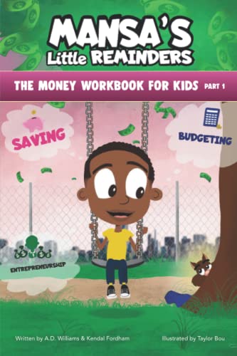 Beispielbild fr MANSA'S Little REMINDERS The Money Workbook for Kids Part 1 zum Verkauf von Books Unplugged