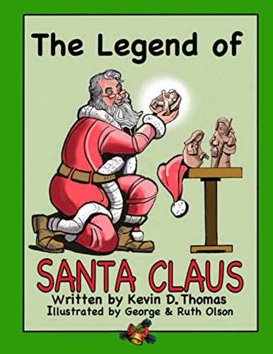 Beispielbild fr The Legend of Santa Claus: How Santa Came to Be zum Verkauf von Jenson Books Inc