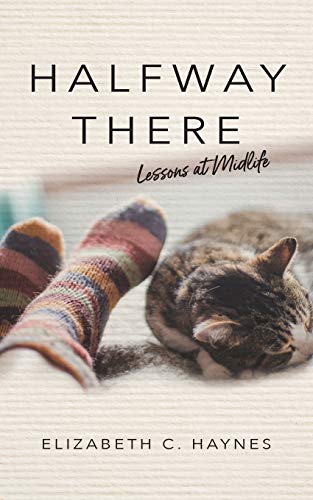 9781736173909: Halfway There: Lessons at Midlife