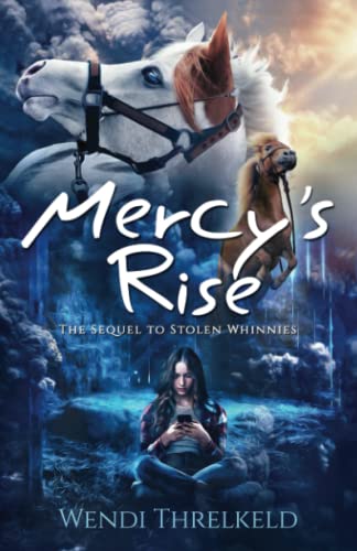 9781736177259: Mercy's Rise: The Sequel to Stolen Whinnies