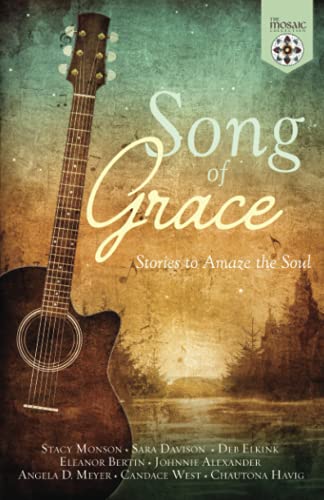 Stock image for Song of Grace: Stories to Amaze the Soul (The Mosaic Collection) for sale by GF Books, Inc.