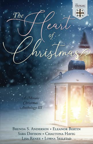 Stock image for The Heart of Christmas: A Mosaic Christmas Anthology III (The Mosaic Collection) for sale by HPB-Emerald
