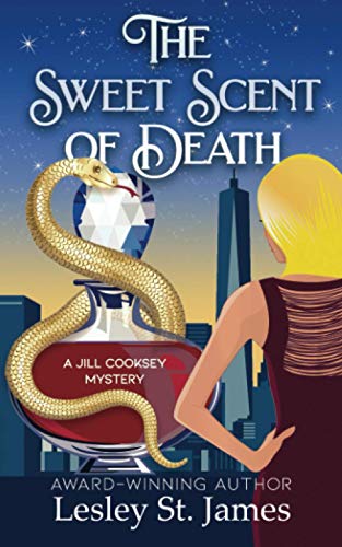 Stock image for The Sweet Scent of Death: A Jill Cooksey Mystery (The Jill Cooksey Mysteries) for sale by Open Books