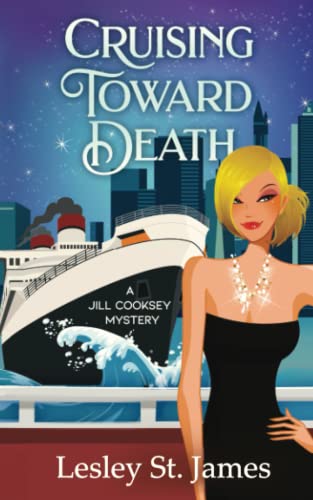 Stock image for Cruising Toward Death: A Jill Cooksey Mystery (The Jill Cooksey Mysteries) for sale by GF Books, Inc.