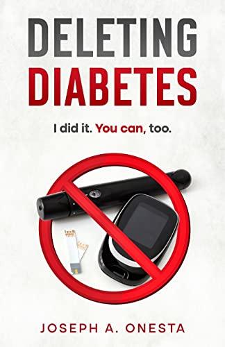 Beispielbild fr Deleting Diabetes: I did it. You can, too. zum Verkauf von GreatBookPrices