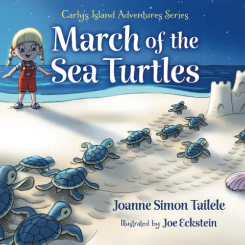 Stock image for March of the Sea Turtles: A Carly's Island Adventure (Carly's Island Adventure Series) for sale by HPB-Emerald