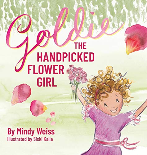 Imagen de archivo de Goldie the Handpicked Flower Girl a la venta por ZBK Books