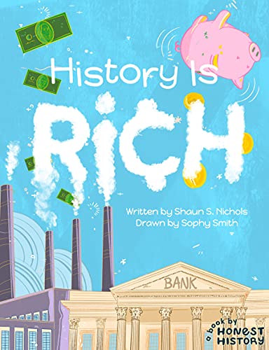Beispielbild fr History Is Rich (Honest History) zum Verkauf von Bellwetherbooks